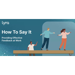 How to Say It: Providing Effective Feedback at Work  Banner